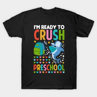 I'm Ready To Crush Preschool Back To School Shark T-Shirt